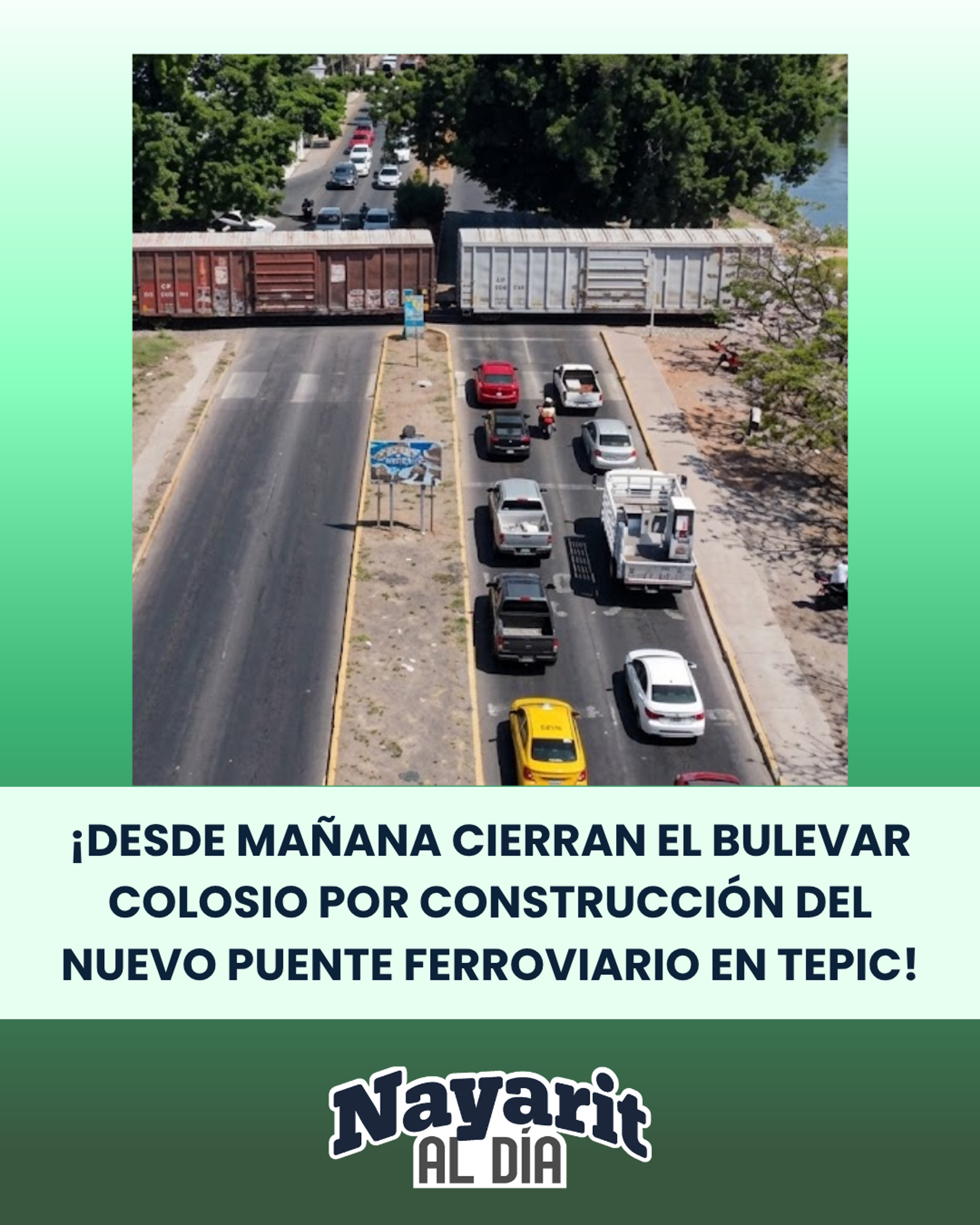 ¡DESDE MAÑANA CIERRAN EL BULEVAR COLOSIO POR CONSTRUCCIÓN DEL NUEVO PUENTE FERROVIARIO EN TEPIC!