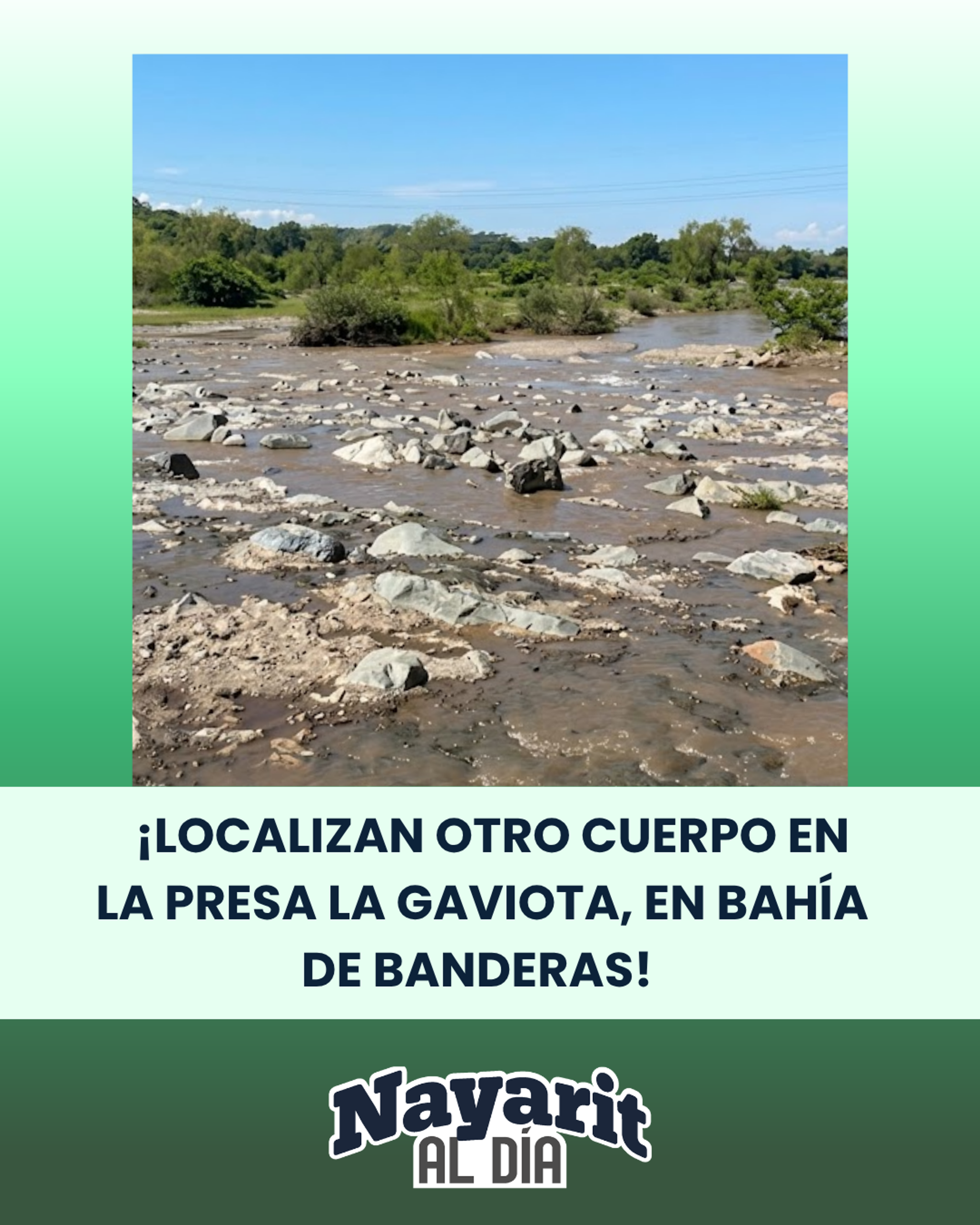  ¡LOCALIZAN OTRO CUERPO EN LA PRESA LA GAVIOTA, EN BAHÍA DE BANDERAS! 