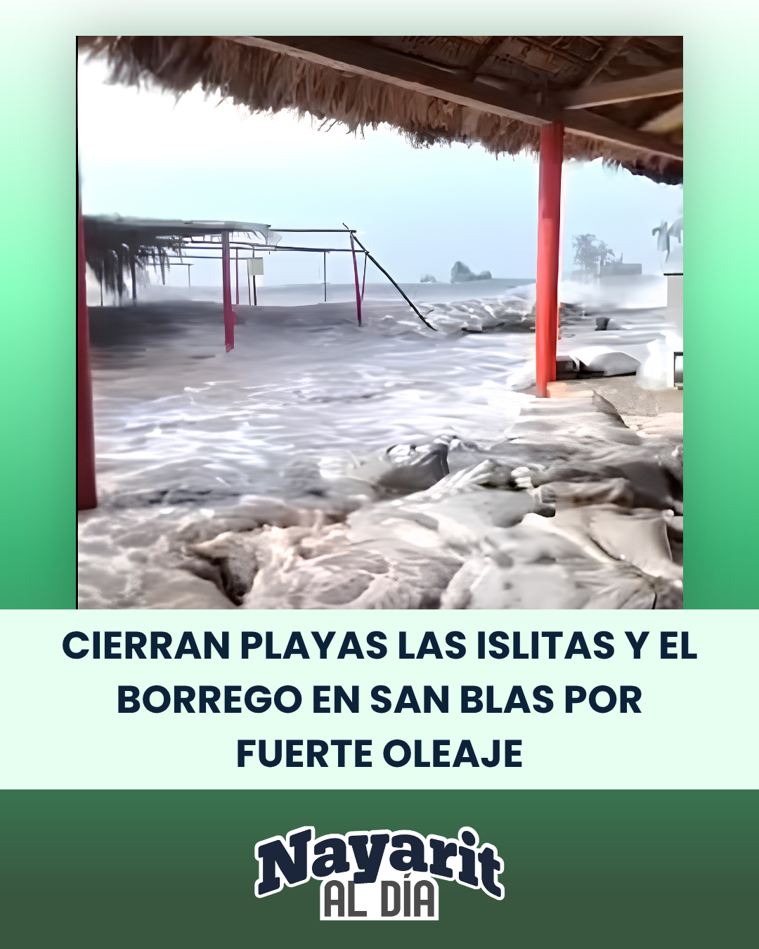 CIERRAN PLAYAS LAS ISLITAS Y EL BORREGO EN SAN BLAS POR FUERTE OLEAJE