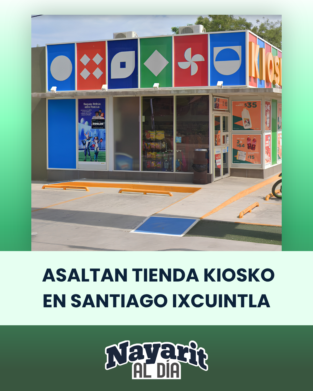 ASALTAN TIENDA KIOSKO EN SANTIAGO IXCUINTLA, REPORTAN PREOCUPACIÓN POR ROBOS EN LA ZONA