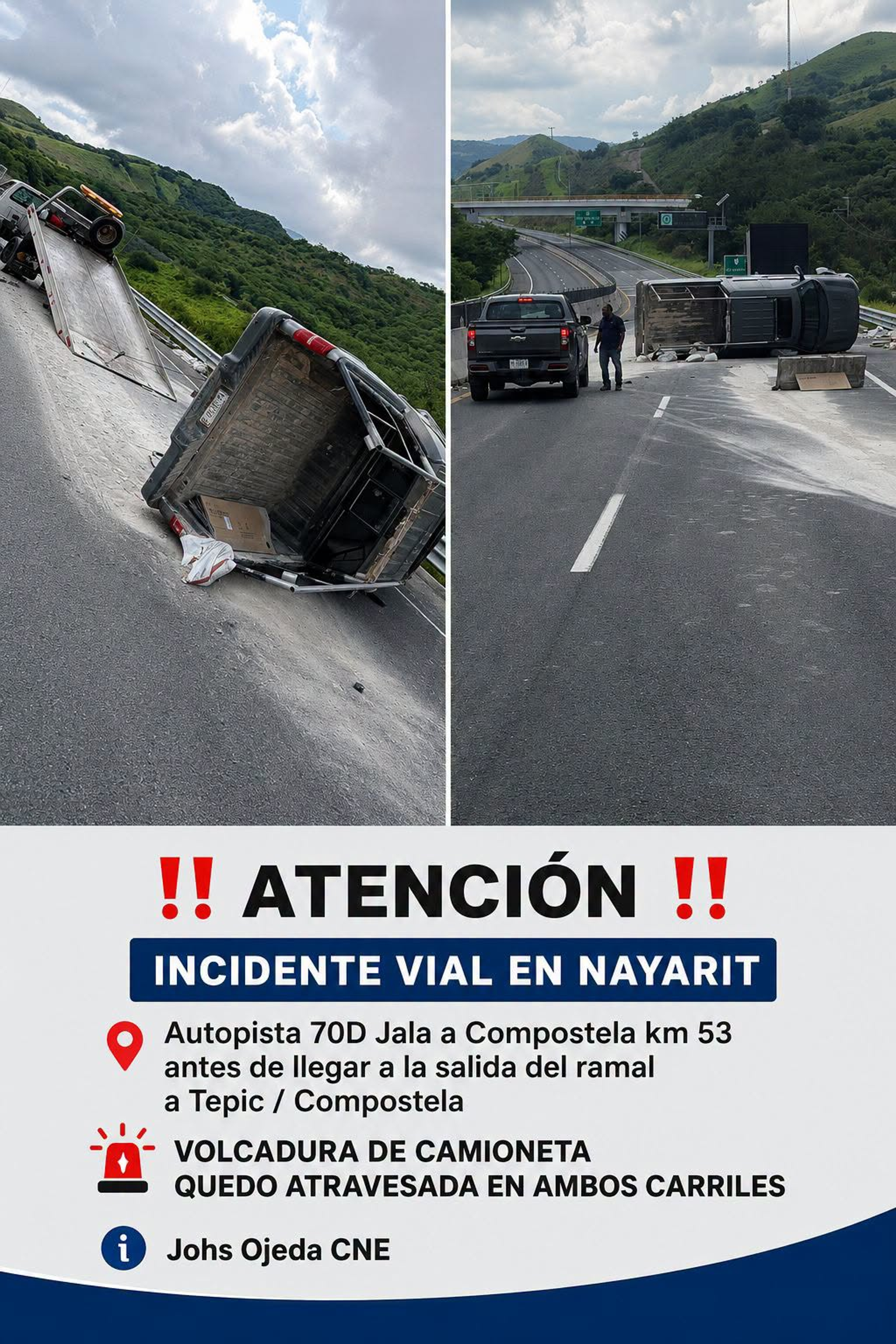 VOLCADURA PROVOCA CIERRE DE AMBOS CARRILES EN LA AUTOPISTA 70D