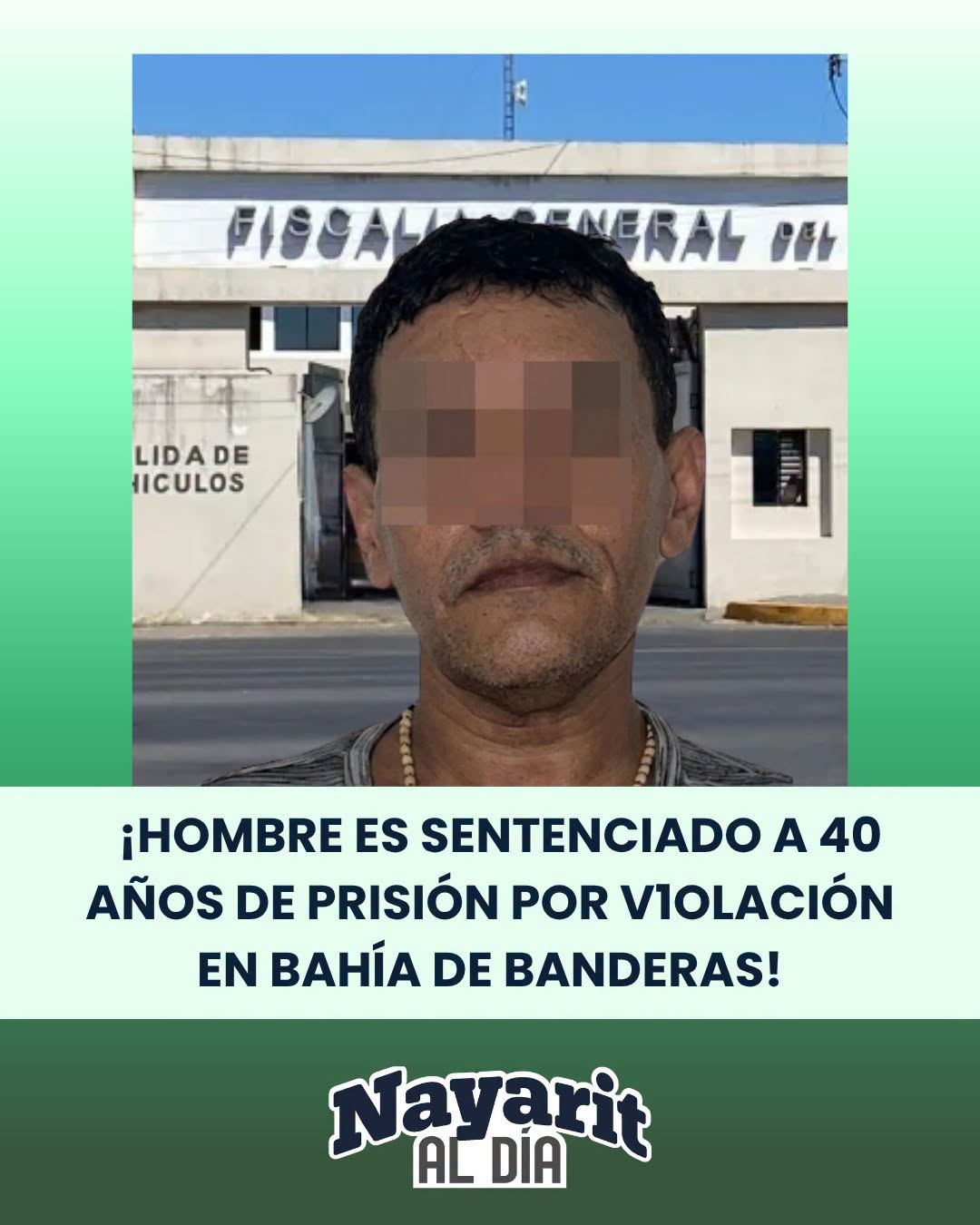 ¡HOMBRE ES SENTENCIADO A 40 AÑOS DE PRISIÓN POR V1OLACIÓN CONTRA DOS NIÑAS EN BAHÍA DE BANDERAS!
