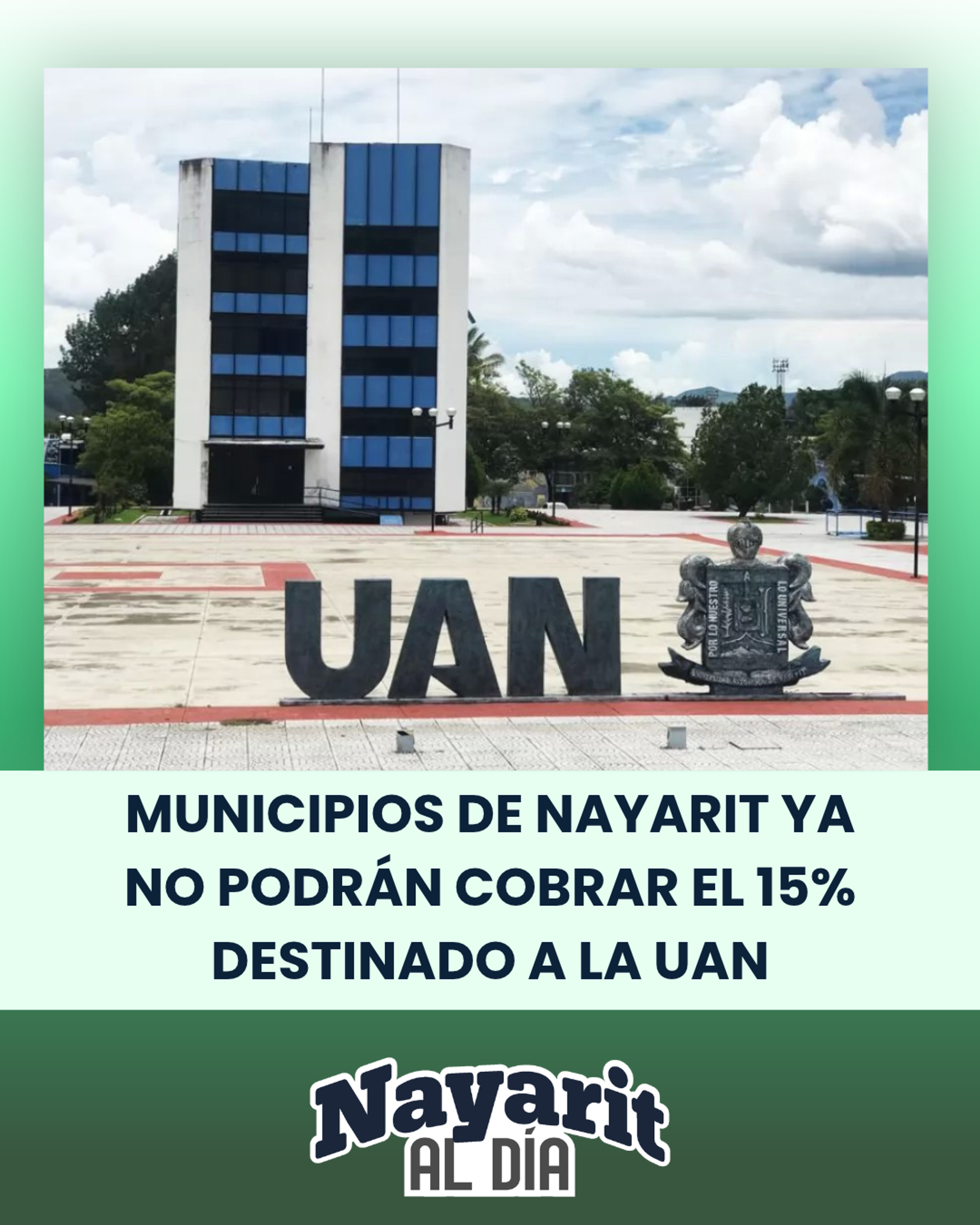 MUNICIPIOS DE NAYARIT YA NO PODRÁN COBRAR EL 15% DESTINADO A LA UAN