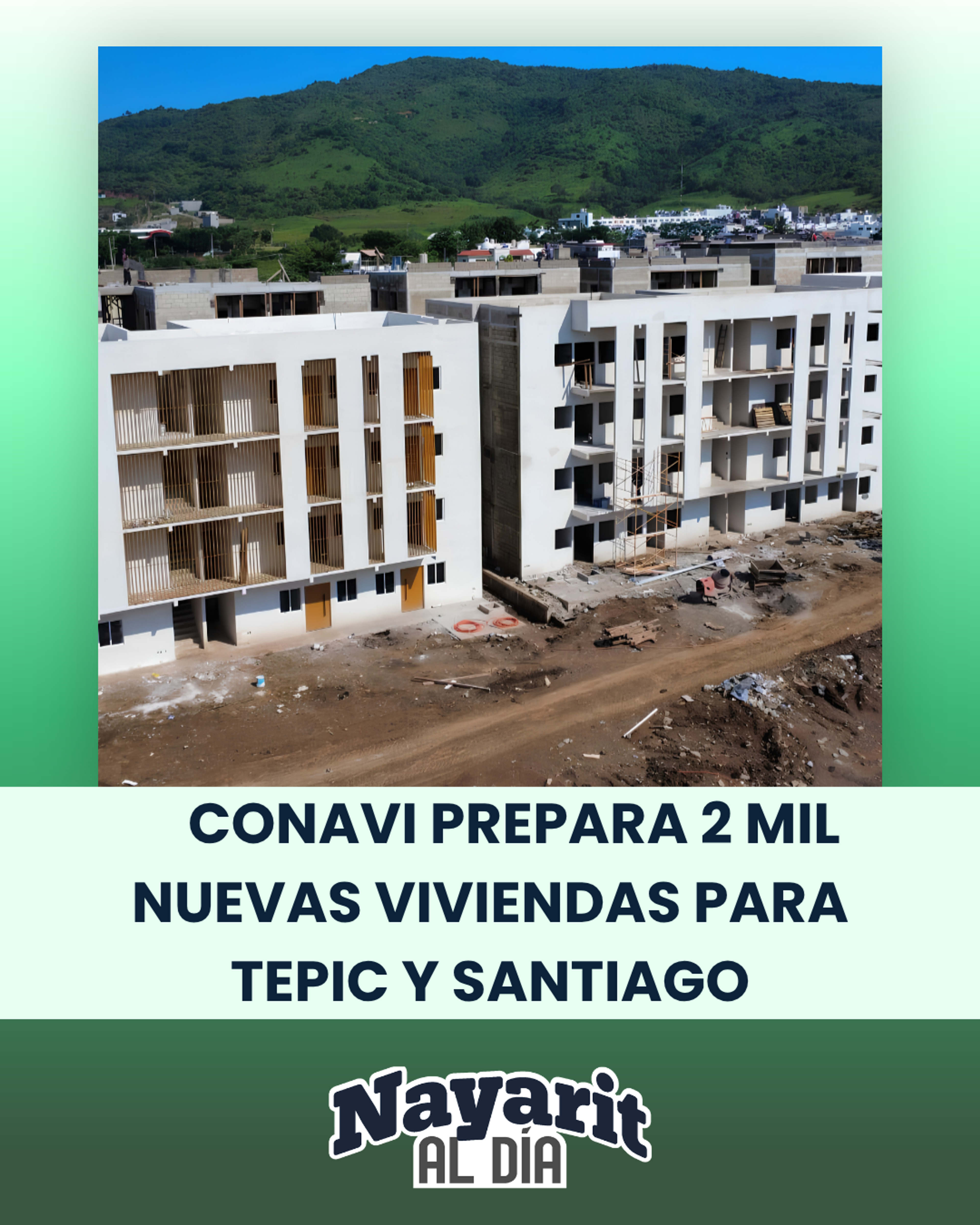 CONAVI PREPARA 2 MIL NUEVAS VIVIENDAS PARA TEPIC Y SANTIAGO