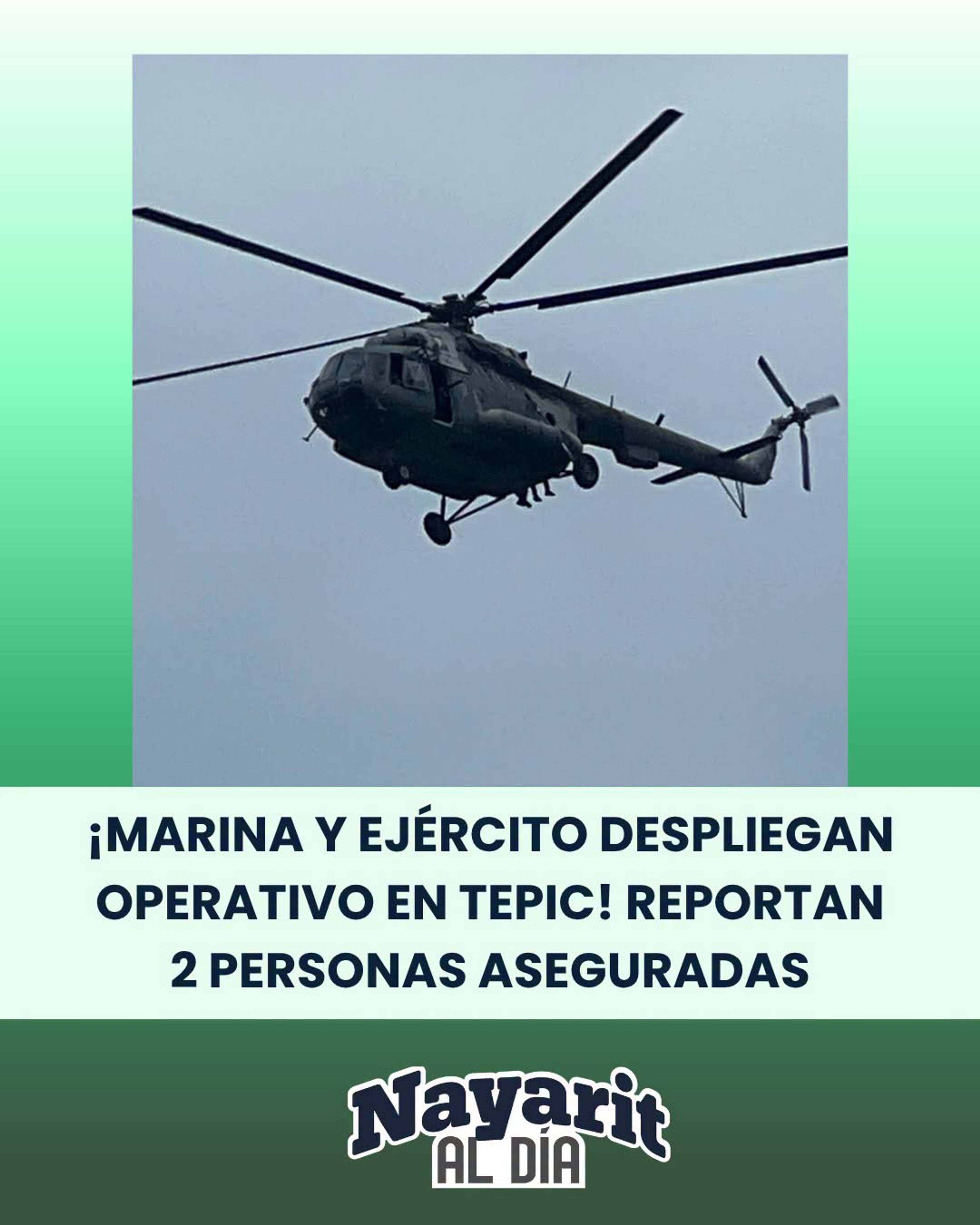 ¡MARINA Y EJÉRCITO DESPLIEGAN OPERATIVO EN TEPIC! REPORTAN 2 PERSONAS ASEGURADAS
