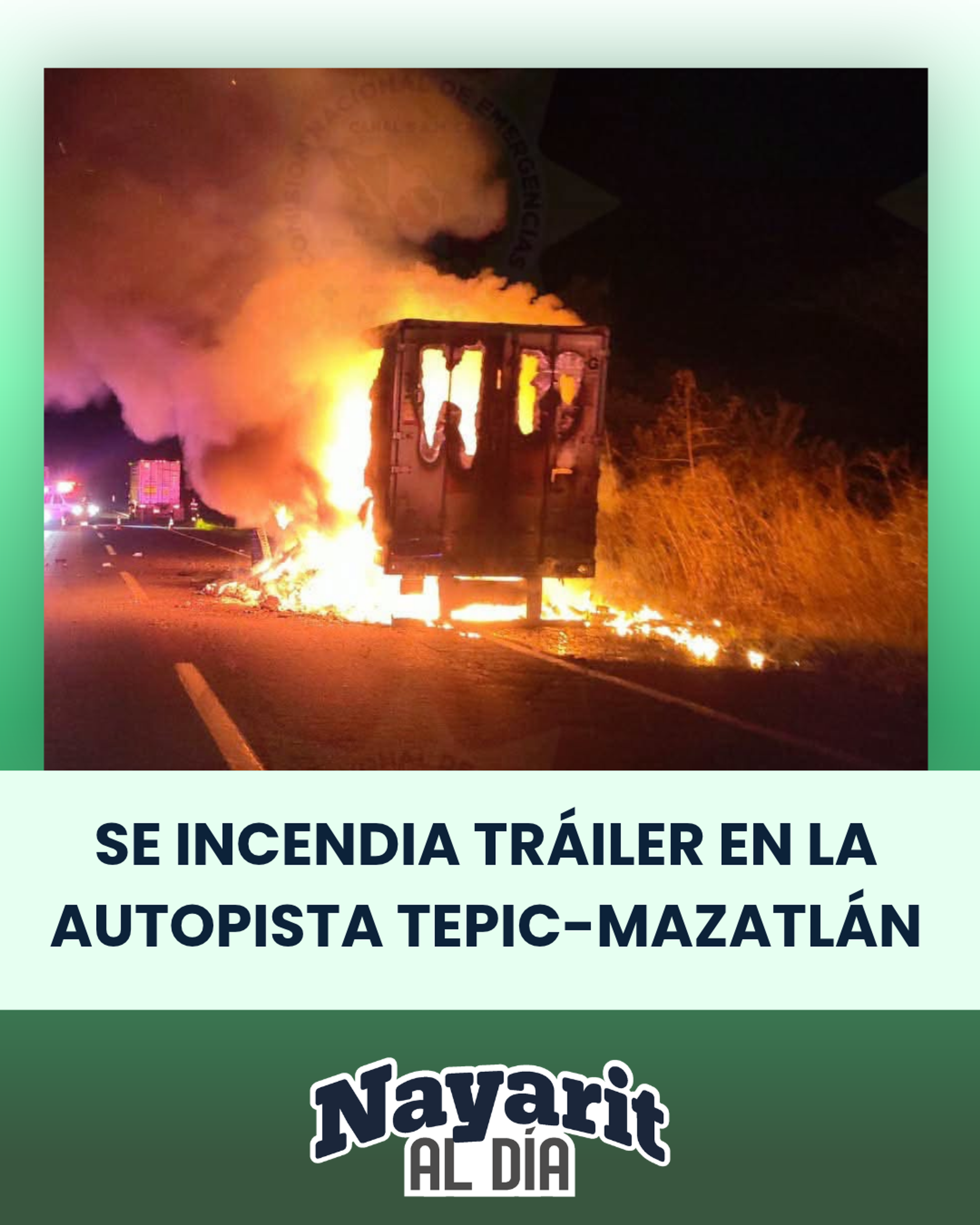SE INCENDIA TRÁILER EN LA AUTOPISTA TEPIC-MAZATLÁN