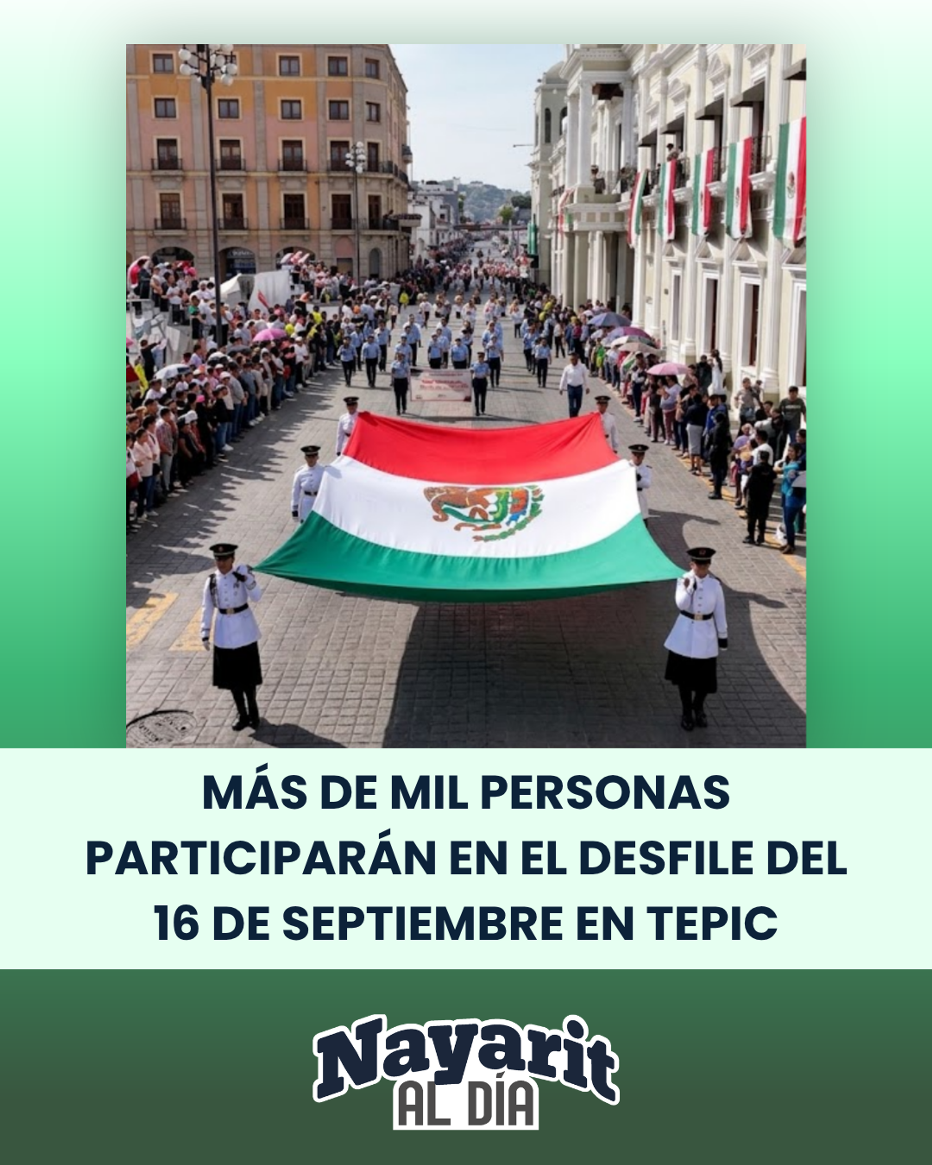  MÁS DE MIL PERSONAS PARTICIPARÁN EN EL DESFILE DEL 16 DE SEPTIEMBRE EN TEPIC