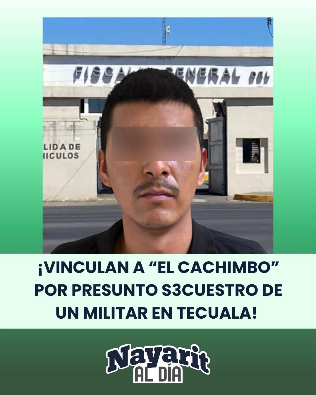 ¡VINCULAN A “EL CACHIMBO” POR PRESUNTO S3CUESTRO DE UN MILITAR EN TECUALA!