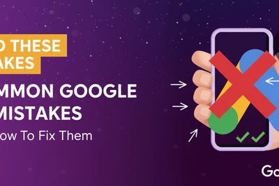 3 Common Google Ads Mistakes