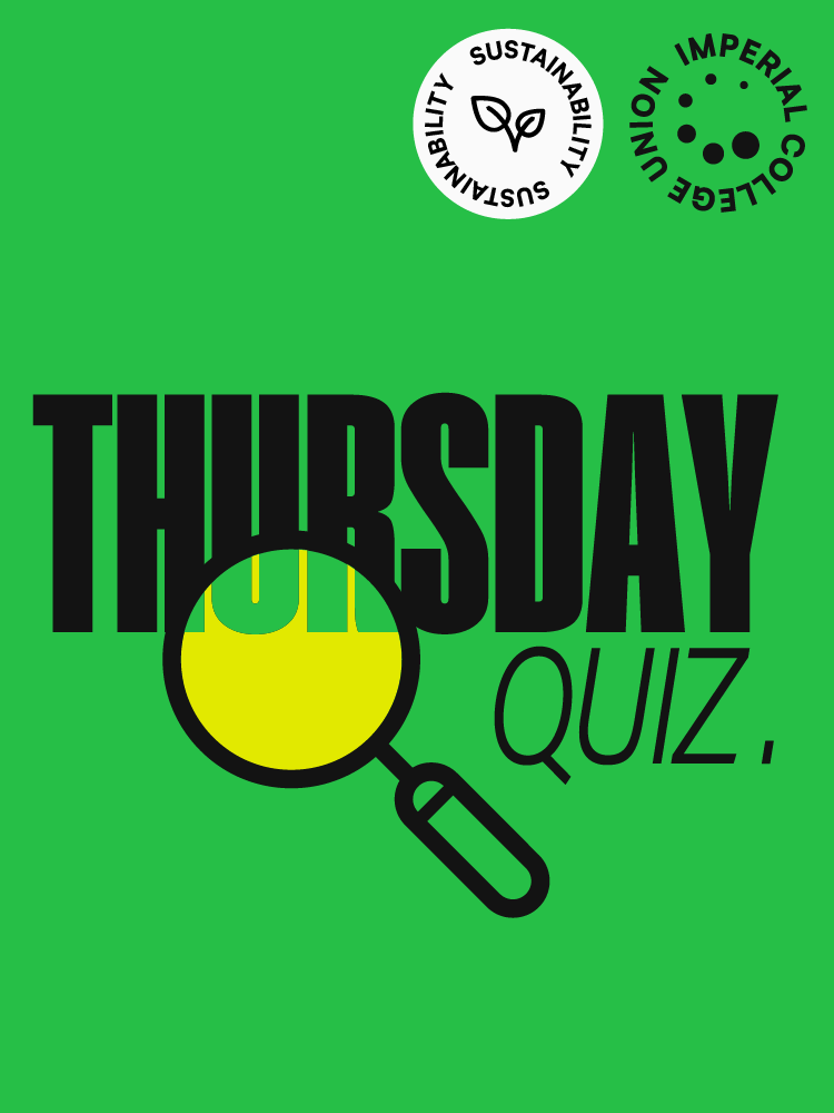 Thursday Quiz | Imperial College Union