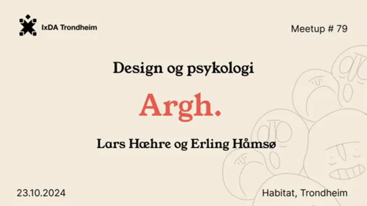 Argh, Design og psykologi med Lars Hæhre og Erling Håmsø