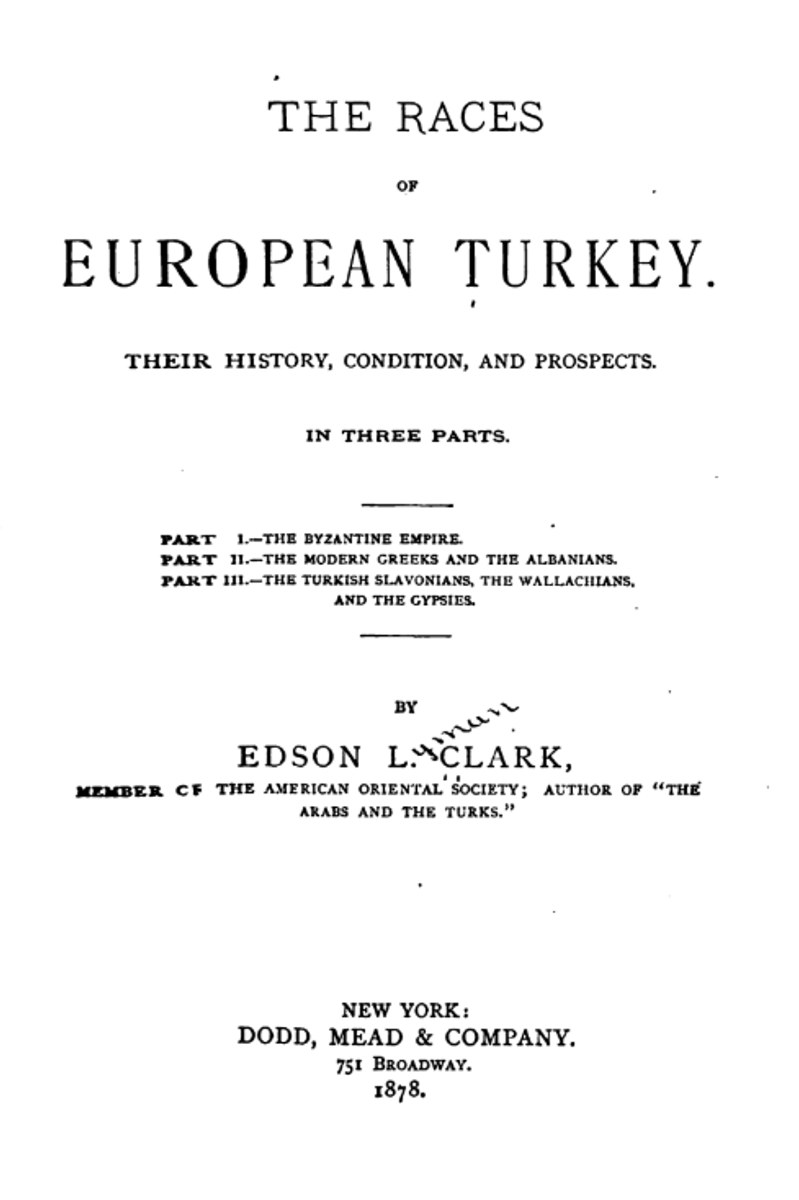 Cover of The Races Of European Turkey, Their History, Condition, And Prospects: In Three Parts
