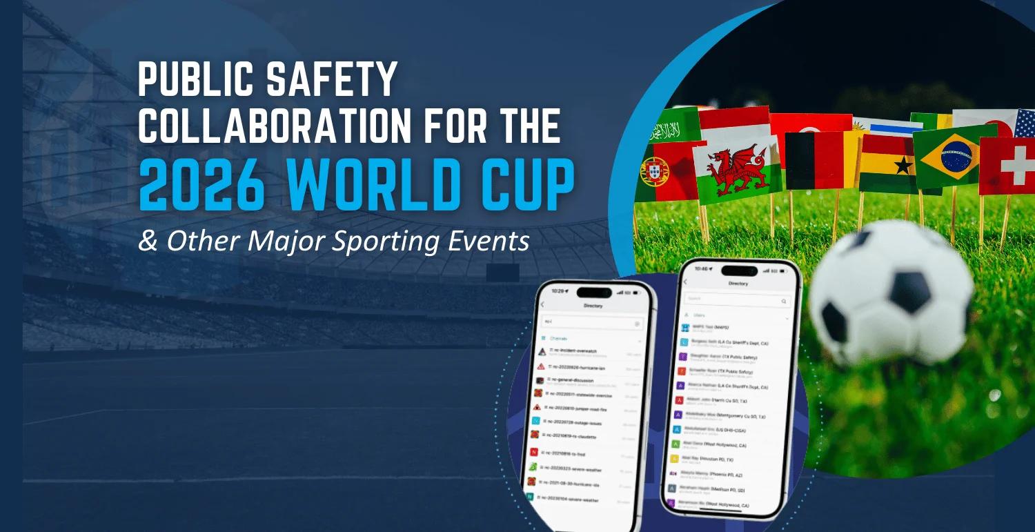 Public Safety Collaboration for the 2026 World Cup and Other Major Sporting Events