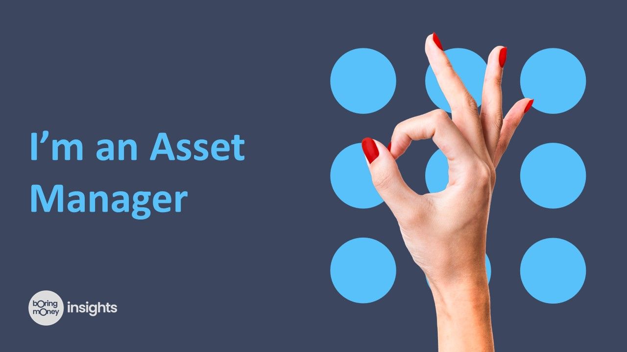 I'm an Asset Manager