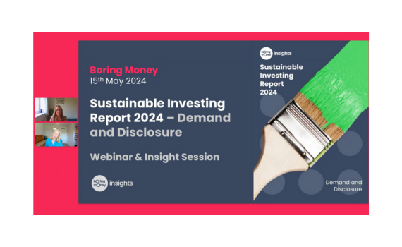 Boring Money's Sustainable Investing 2024: Demand and Disclosure Webinar
