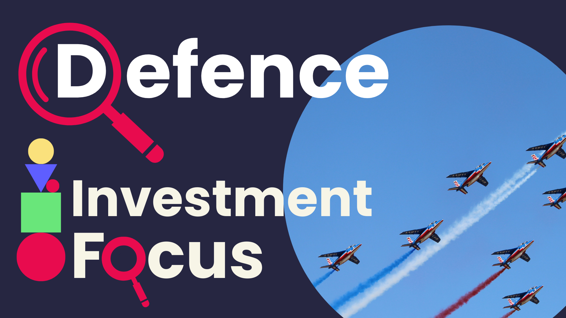 Investment Focus: Defence