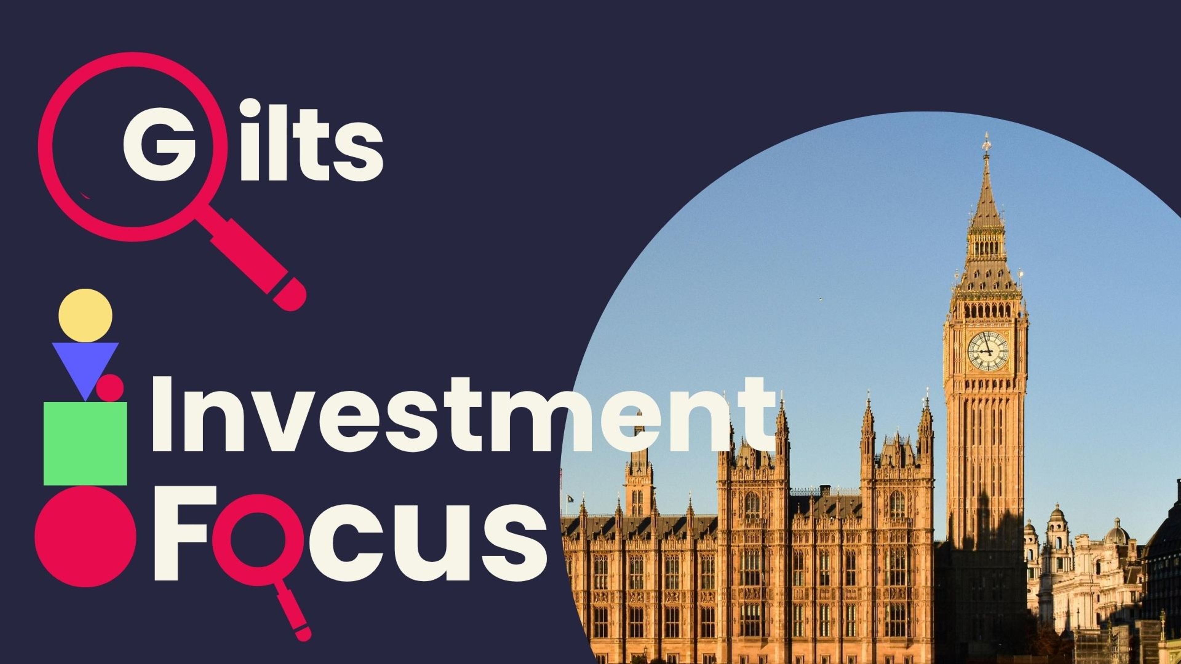 Investment Focus: Is now a good time to buy gilts?