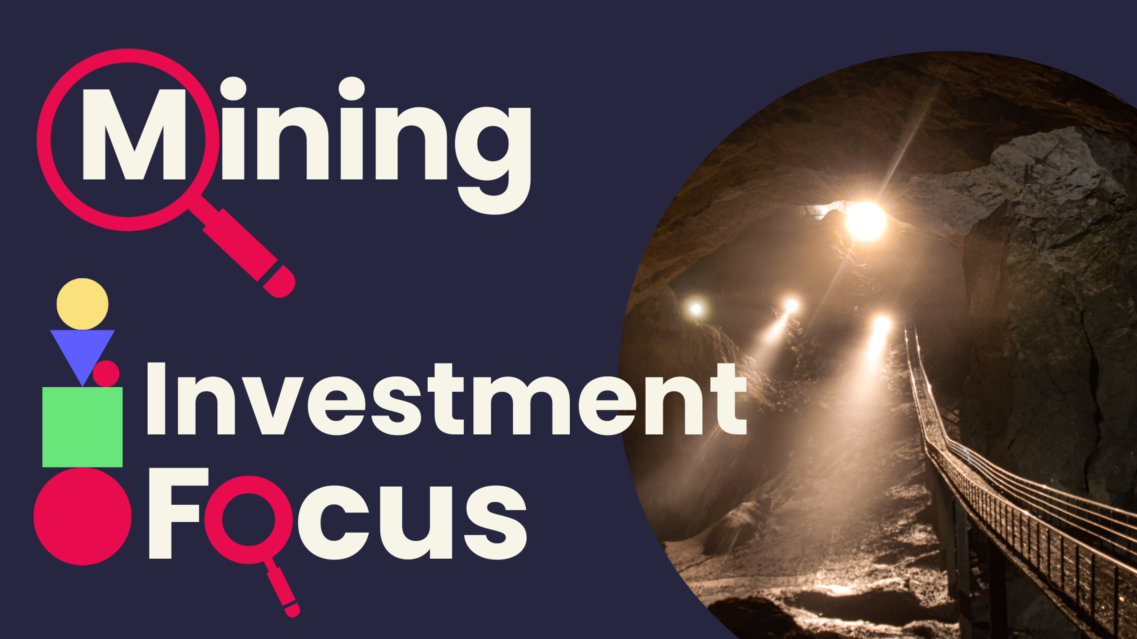 Investment Focus: Mining
