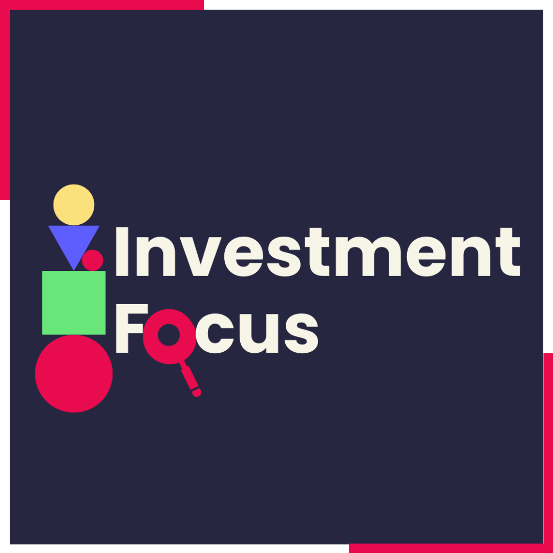 Investment Focus