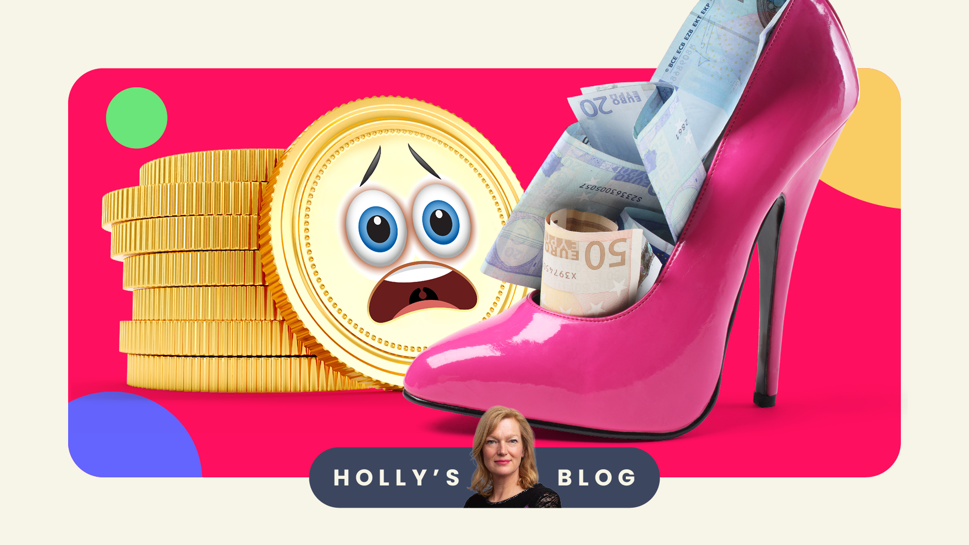 banknotes, coins and a pink stiletto