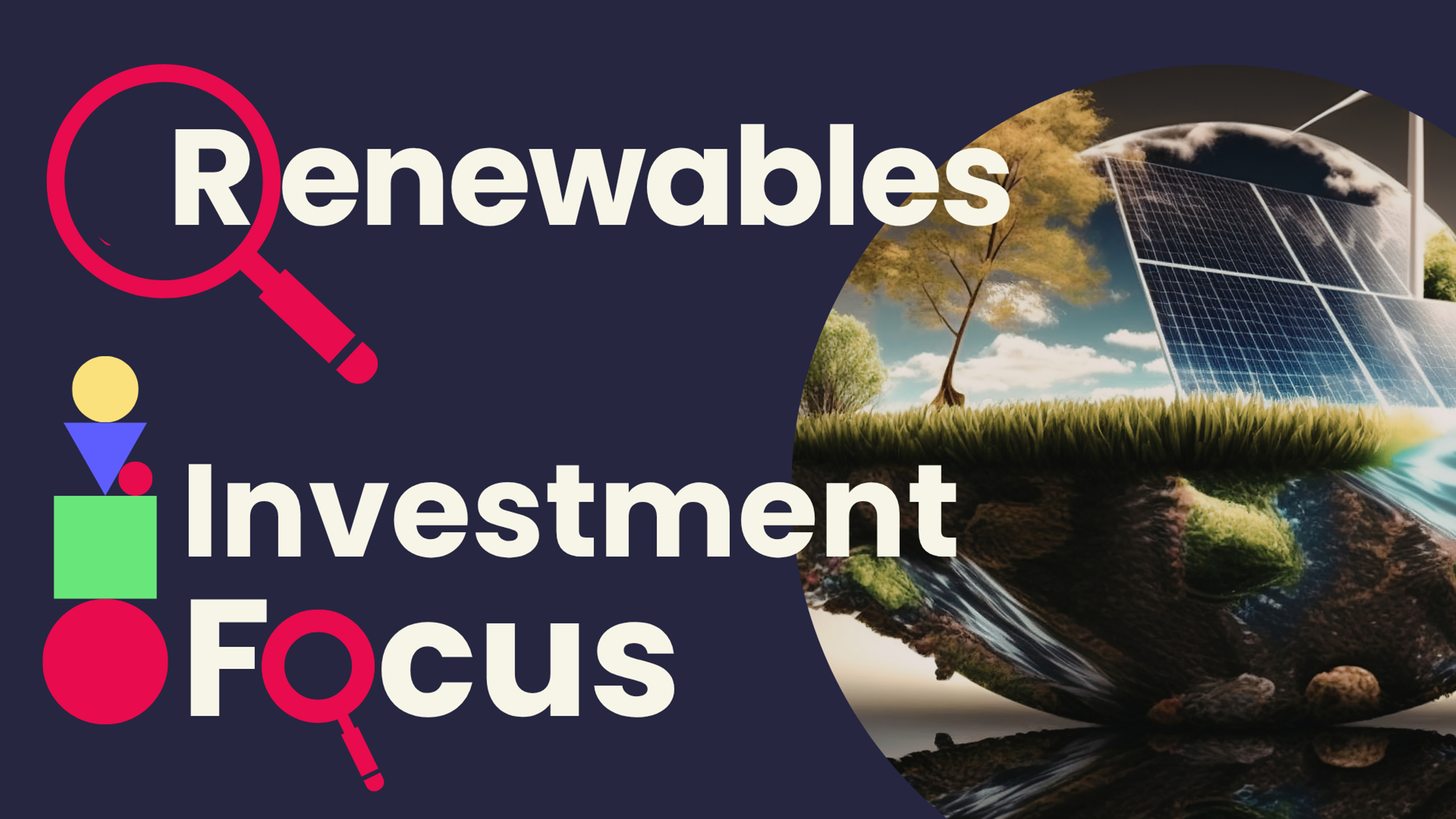 Investing Focus: Is now a good time to invest in renewable energy?
