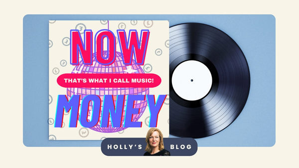 An image of a vinyl record with a colourful cover that says 'Now that's what I call money!'