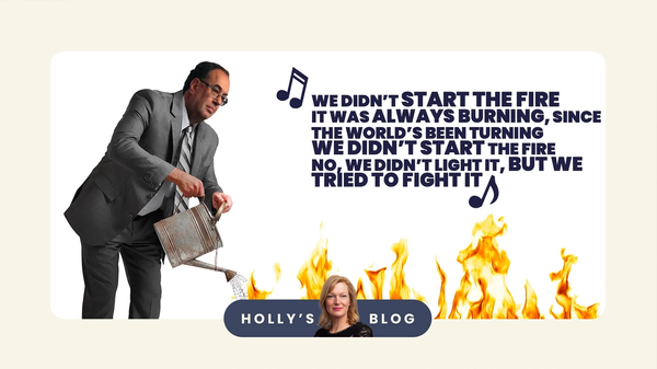 Holly's blog: We didn't start the fire, sang Governor Bailey