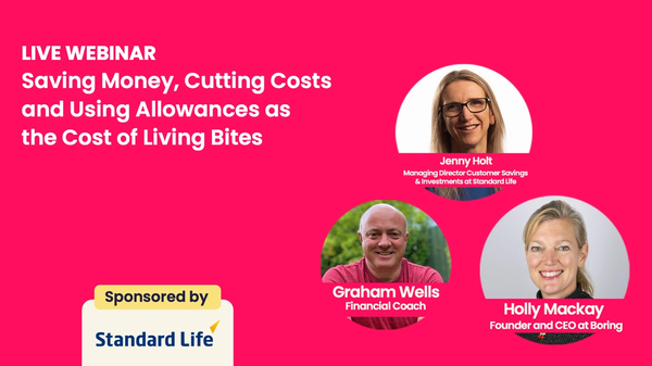 Highlights from our 'Saving Money, Cutting Costs and Using Allowances as the Cost of Living Bites' webinar