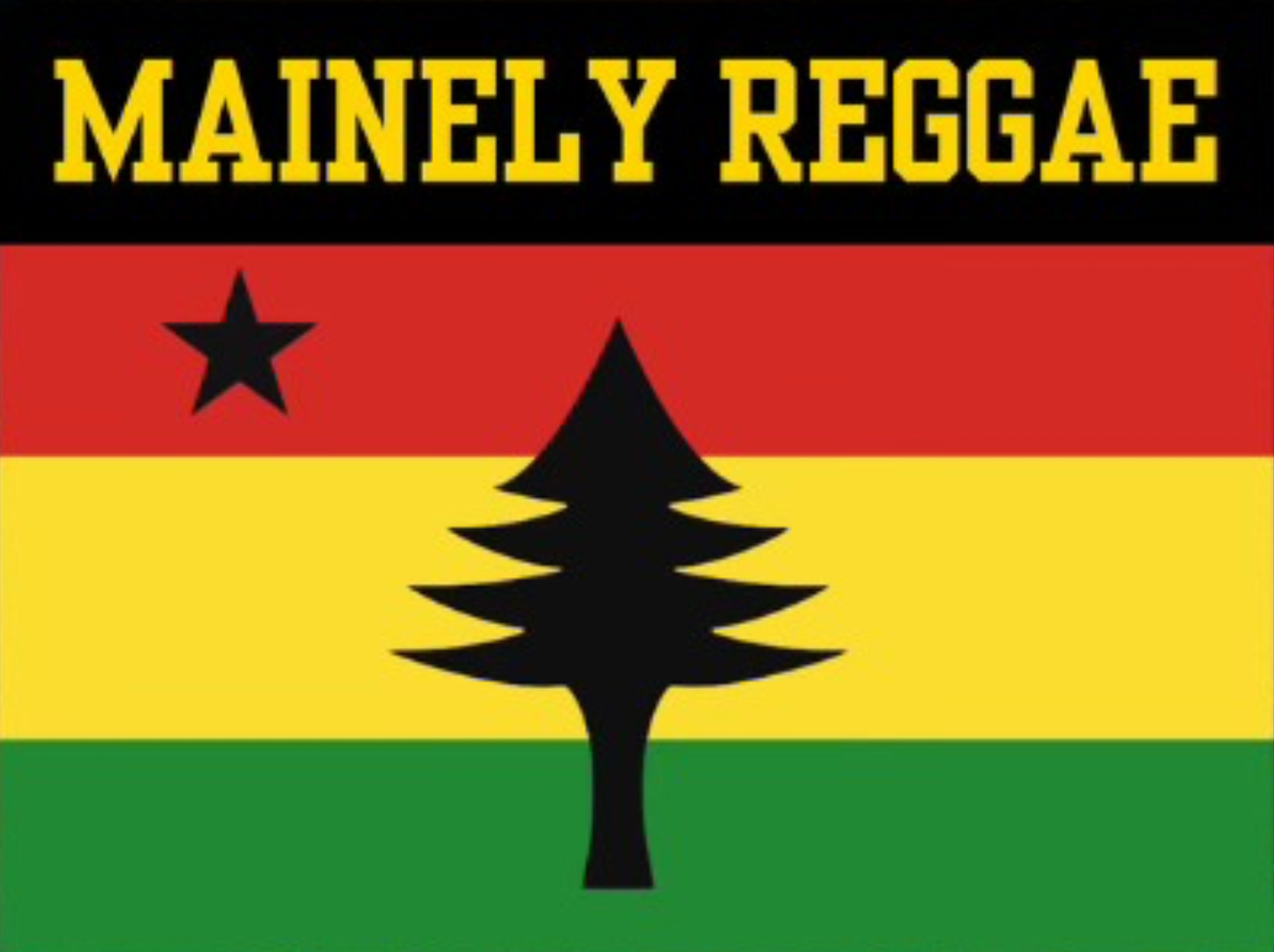 Mainly Reggae logo, the Maine pine tree flag with rasta colors