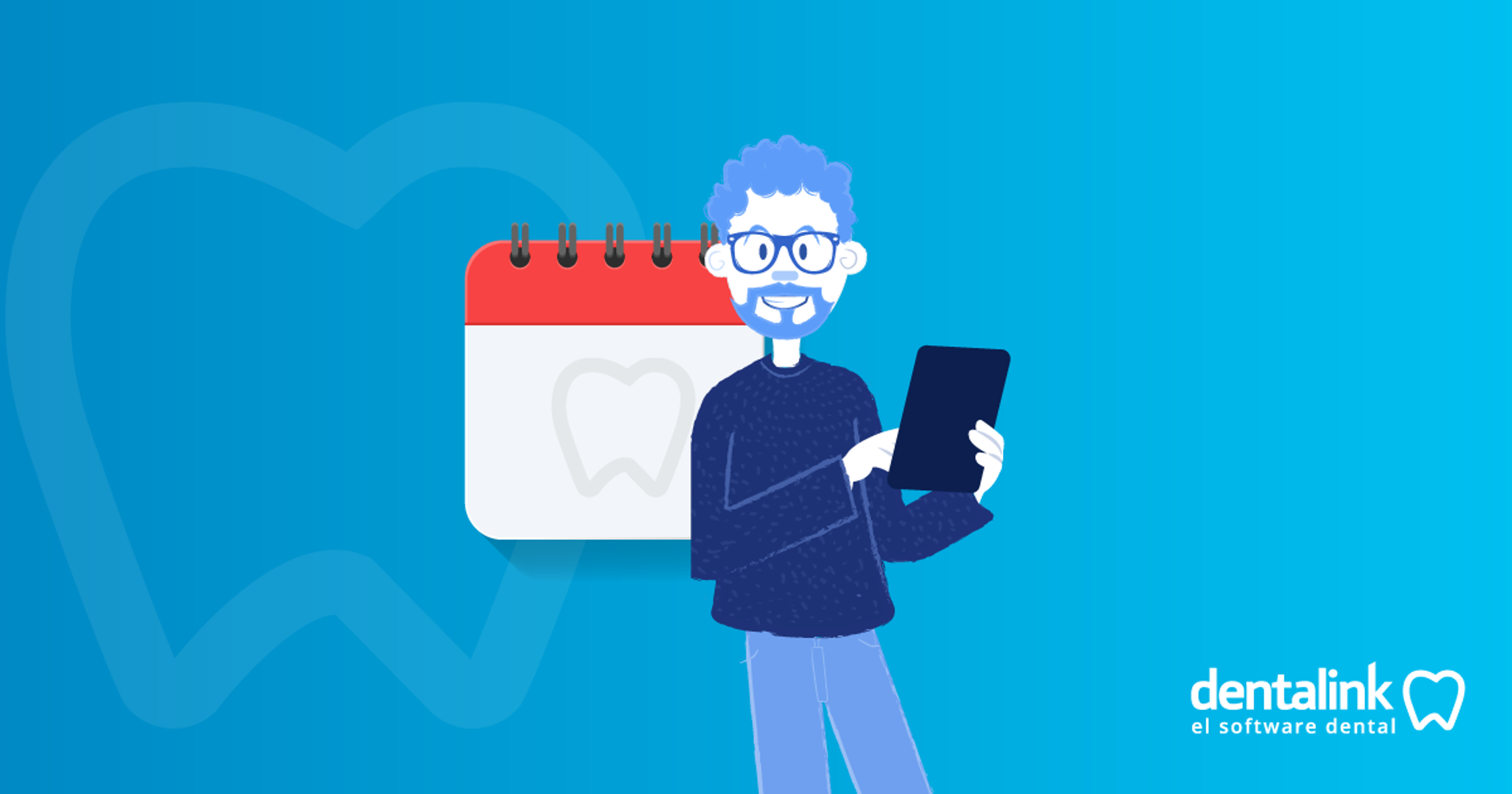 Todo sobre el manejo de la agenda en una clínica dental