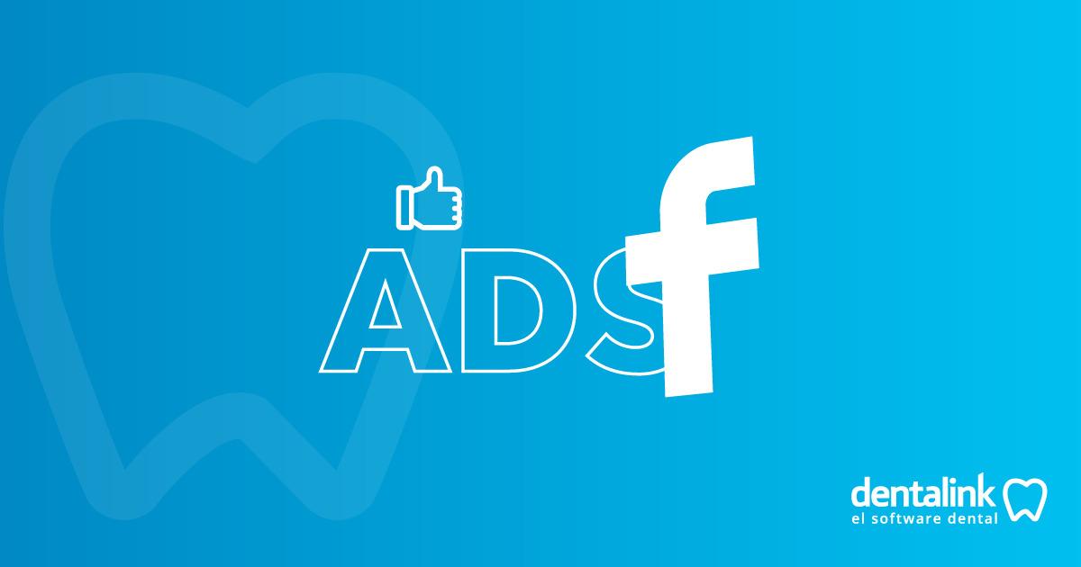 Facebook ads para clínicas dentales: guía completa
