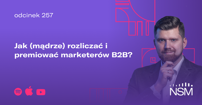 Jak (mądrze) rozliczać i premiować marketerów B2B?