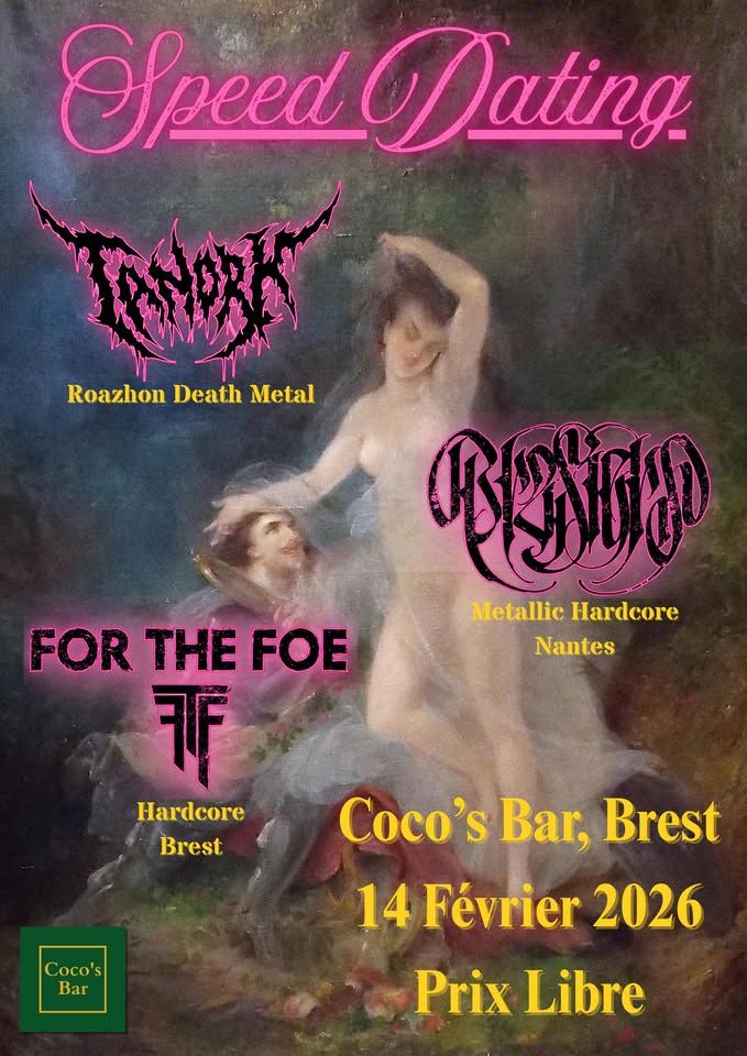 Affiche de Tanork (Death) / For The Foe (HxC) et Brasiers (Metallic HxC) en concert à Brest