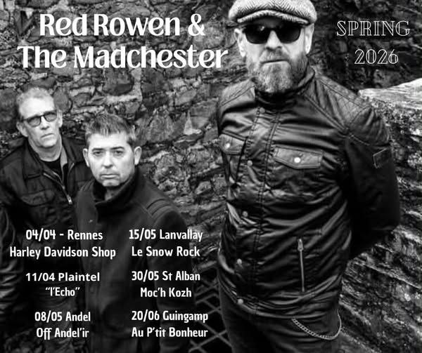 Affiche de Red Rowen And The Madchester en concert à Plaintel (35)