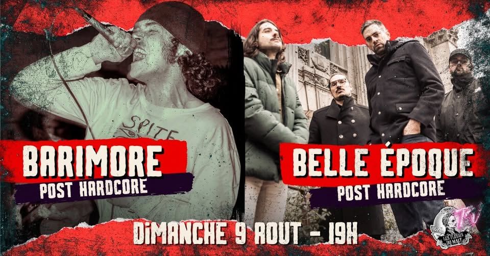 Affiche de Belle Epoque (Post HxC) / Barimore (Post Hxc) en concert à Nantes (44)