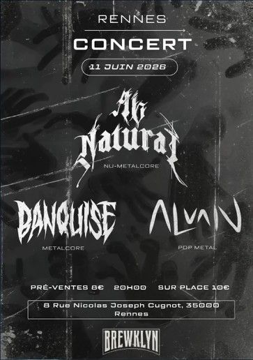 Affiche de Ab-Natural / Banquise / Alvan en concert à Rennes (35)