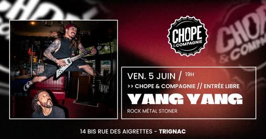Affiche de Yang Yang (Stoner/Rock Garage) en concert à Trignac (44)