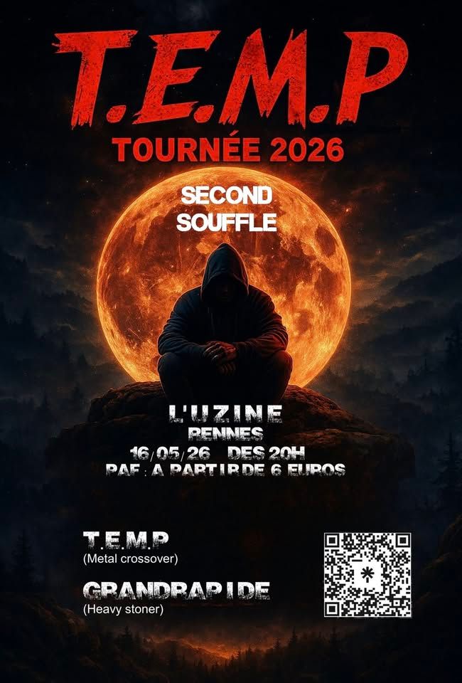 Affiche de T.E.M.P. (Metal/Nu Metal) / Grandrapide (Heavy Rock/Stoner) en concert à Rennes (35)