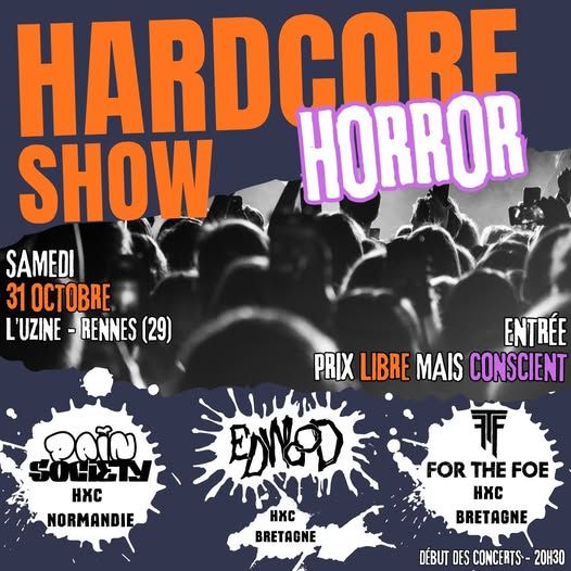 Affiche de Soirée Hardcore avec Pain Society / Edwood / For The Foe live ) à Rennes (35)