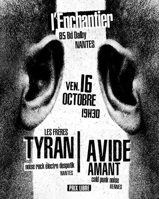 Affiche de Les Frères Tyran / Avide Amant en concert à Rennes (35)