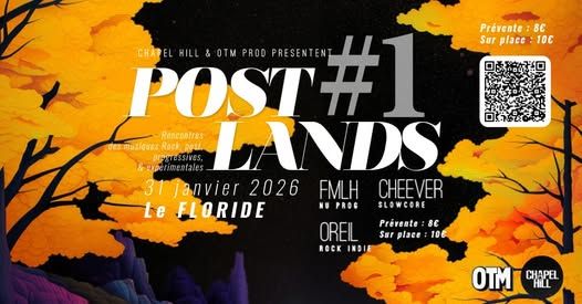 Affiche de Post Lands : FMLH, Cheevers et Oreil en concert à Nantes (44)