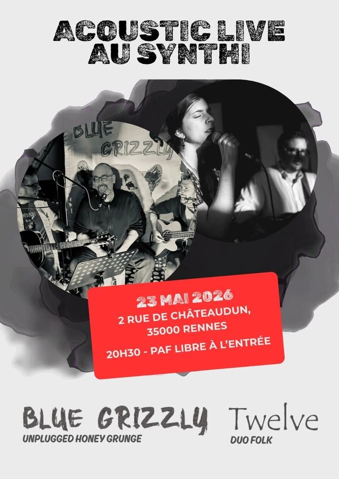 Affiche de Soirée acoustique : Blue Grizzly (punk rock) / Twelve (duo folk) live à Rennes (35)
