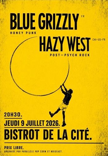 Affiche de Blue Grizzly (Punk Mélodique/Rock) / Hazy West (Post-Psyché Rock) en concert à Rennes (35)
