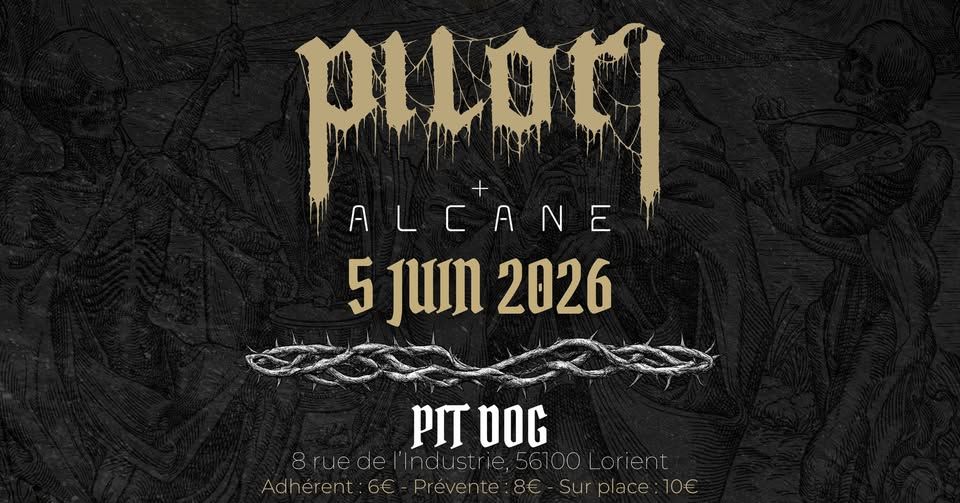 Affiche de Pilori (Blackened Hardcore) / Alcane (Modern Metal) en concert à Lorient (56)