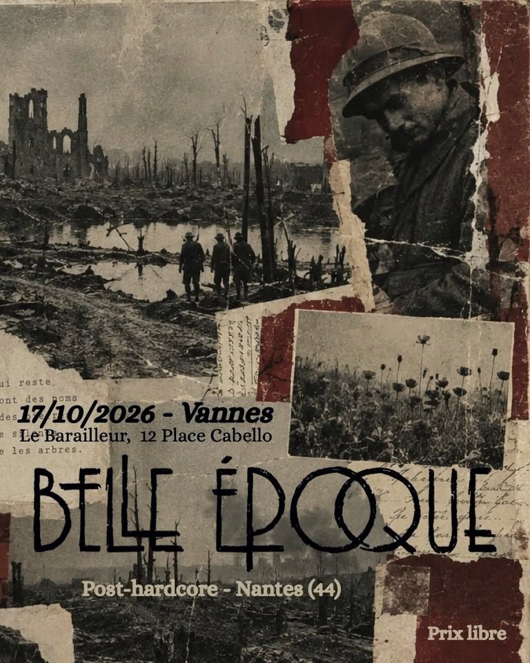 Affiche de Belle Époque (Hardcore / Post Hardcore) en concert à Vannes (56)