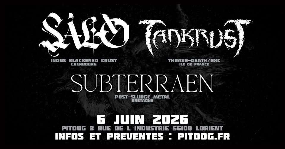 Affiche de Tankrust / Salo / Subterraen en concert à Lorient (56)