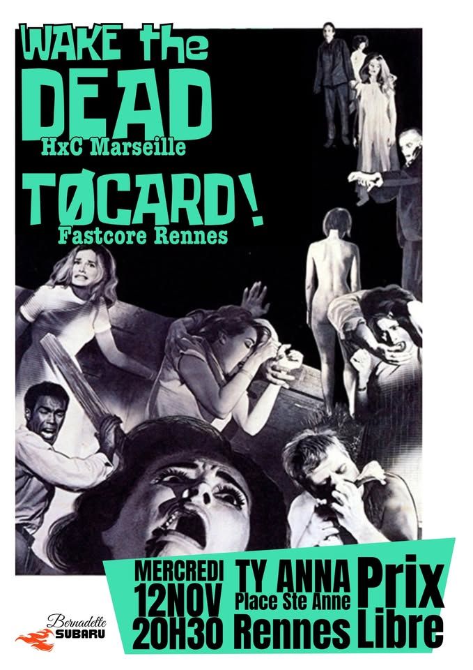 Affiche de Wake The Dead + Tøcard! en concert à Rennes (35)