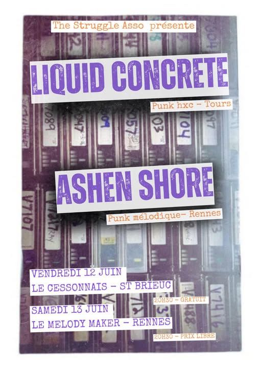 Affiche de Liquid Concrete (Punk/HxC) / Ashen Shore (Punk Melodic) en concert à St Brieuc (22)