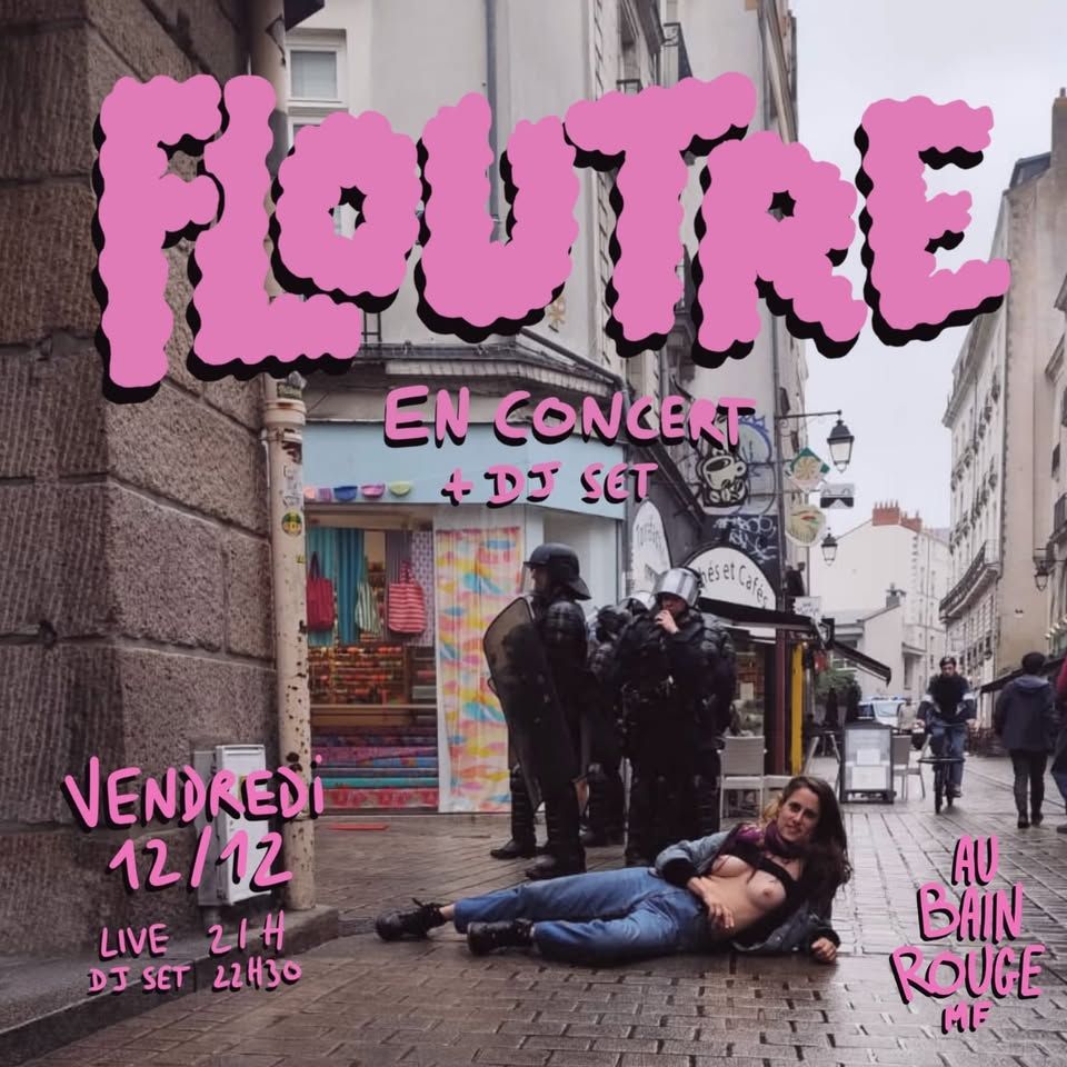 Affiche de F(l)outre (Grunge/Post-Punk/Noise) en concert à Nantes (44)