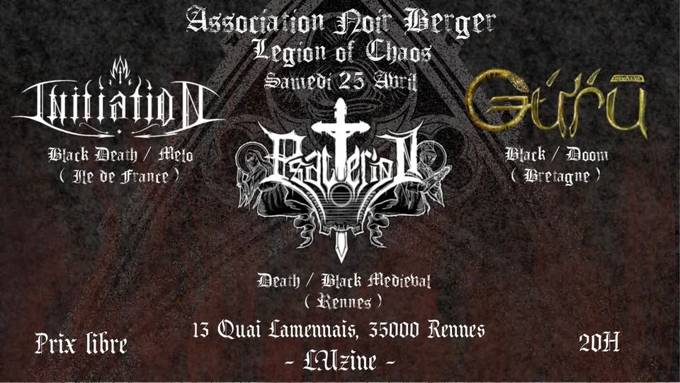 Affiche de Guru (Black/Doom), Initiation(Blackened Death) et Psalterion(Black) en concert à Rennes (35)